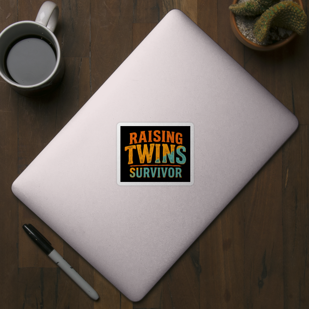 Raising Twins Survivor by MakerMind8.2